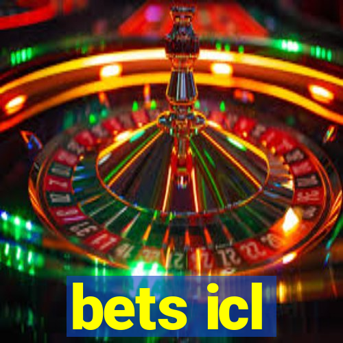 bets icl